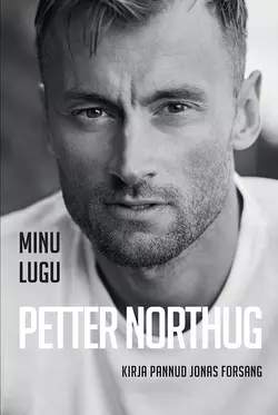 Minu lugu. Petter Northug, Petter Northug