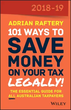 101 Ways To Save Money on Your Tax - Legally! 2018-2019, Adrian Raftery