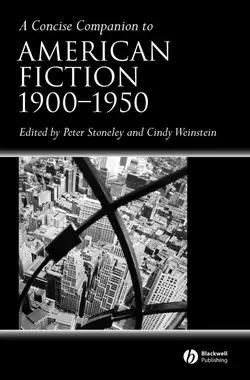 A Concise Companion to American Fiction, 1900 - 1950, Peter Stoneley