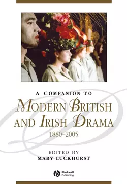 A Companion to Modern British and Irish Drama, 1880 - 2005, Mary Luckhurst