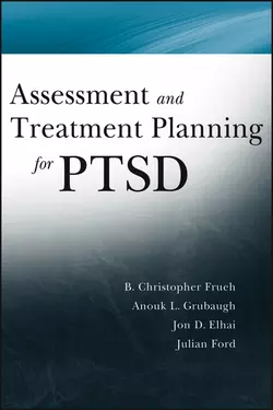 Assessment and Treatment Planning for PTSD, Christopher Frueh