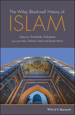 The Wiley Blackwell History of Islam, Armando Salvatore