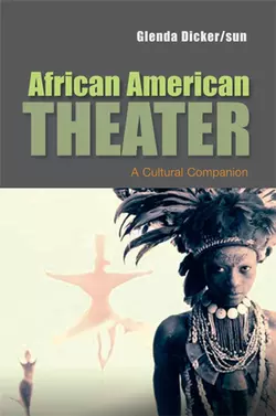 African American Theater, Glenda Dicker/sun