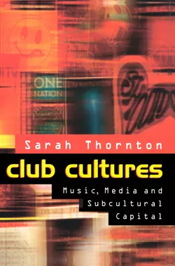 Club Cultures Sarah Thornton