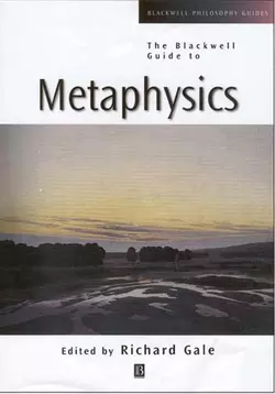 The Blackwell Guide to Metaphysics, Richard Gale