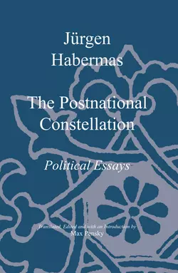 The Postnational Constellation, Jurgen Habermas