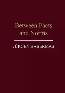 Between Facts and Norms, Jurgen Habermas