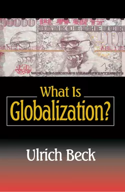 What Is Globalization?, Ulrich Beck