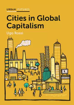 Cities in Global Capitalism, Ugo Rossi