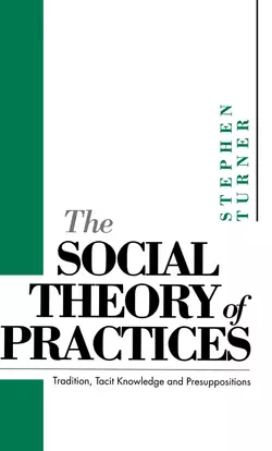 The Social Theory of Practices Stephen Turner