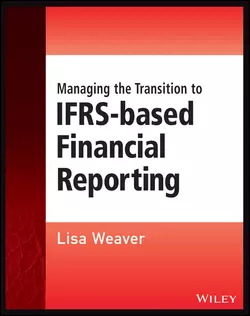 Managing the Transition to IFRS-Based Financial Reporting, Lisa Weaver