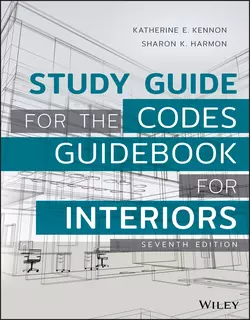 Study Guide for The Codes Guidebook for Interiors Katherine Kennon и Sharon Harmon