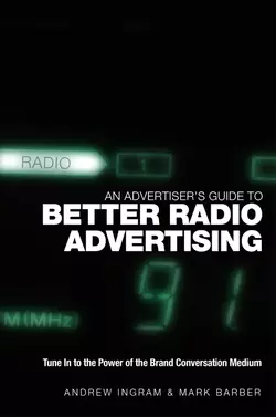 An Advertiser′s Guide to Better Radio Advertising, Mark Barber