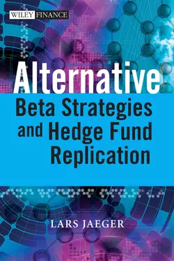 Alternative Beta Strategies and Hedge Fund Replication, Lars Jaeger