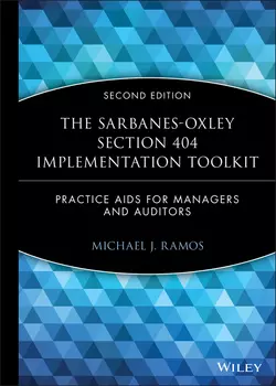 The Sarbanes-Oxley Section 404 Implementation Toolkit