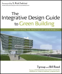 The Integrative Design Guide to Green Building, Bill Reed