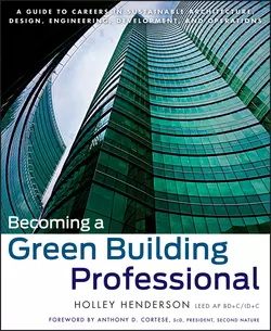 Becoming a Green Building Professional Holley Henderson и Anthony Cortese