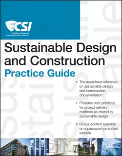 The CSI Sustainable Design and Construction Practice Guide, Construction Specifications Institute