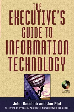 The Executive′s Guide to Information Technology, John Baschab