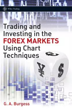 Trading and Investing in the Forex Markets Using Chart Techniques 