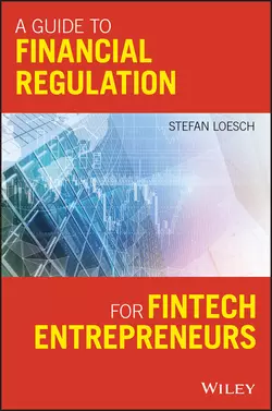 A Guide to Financial Regulation for Fintech Entrepreneurs 