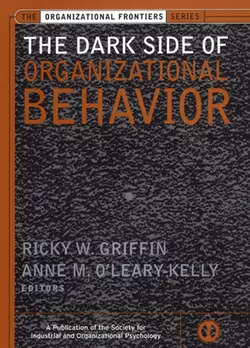 The Dark Side of Organizational Behavior, Anne OLeary-Kelly