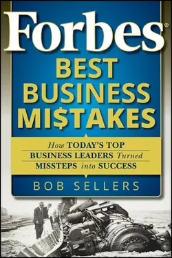 Forbes Best Business Mistakes, Bob Sellers