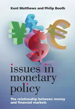 Issues in Monetary Policy, Kent Matthews