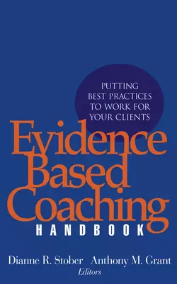 Evidence Based Coaching Handbook, Anthony Grant