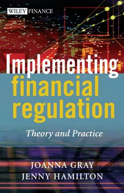 Implementing Financial Regulation, Joanna Gray