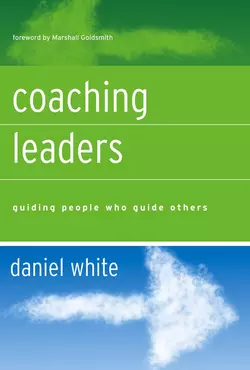 Coaching Leaders Marshall Goldsmith и Daniel White