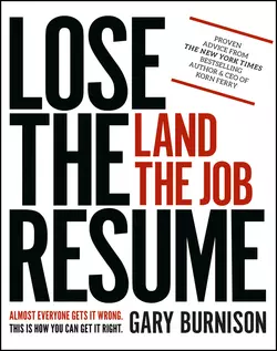 Lose the Resume  Land the Job 