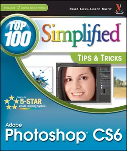 Adobe Photoshop CS6 Top 100 Simplified Tips and Tricks Lynette Kent