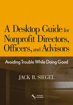 A Desktop Guide for Nonprofit Directors, Officers, and Advisors