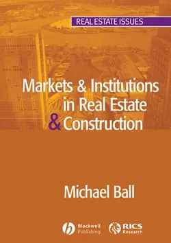 Markets and Institutions in Real Estate and Construction 