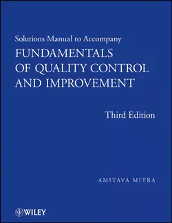 Solutions Manual to accompany Fundamentals of Quality Control and Improvement, Solutions Manual