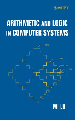 Arithmetic and Logic in Computer Systems 