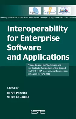 Interoperability for Enterprise Software and Applications Herve Panetto и Nacer Boudjlida