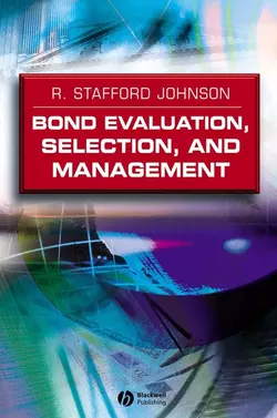 Bond Evaluation, Selection, and Management