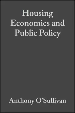 Housing Economics and Public Policy, Anthony OSullivan