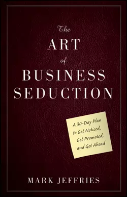 The Art of Business Seduction, Mark Jeffries