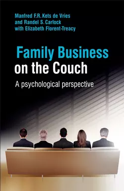 Family Business on the Couch Elizabeth Florent-Treacy и Manfred F. R. Kets Vries