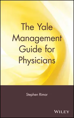 The Yale Management Guide for Physicians 