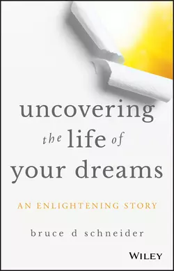 Uncovering the Life of Your Dreams 