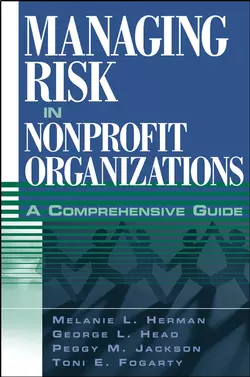 Managing Risk in Nonprofit Organizations, Peggy Jackson