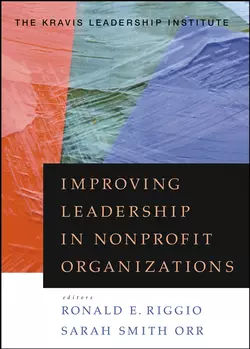 Improving Leadership in Nonprofit Organizations Jack Shakely и Ronald Riggio