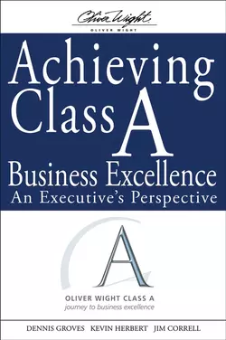 Achieving Class A Business Excellence, Kevin Herbert