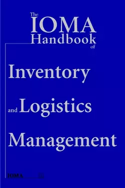 The IOMA Handbook of Logistics and Inventory Management, Institute of Management and Administration (IOMA)