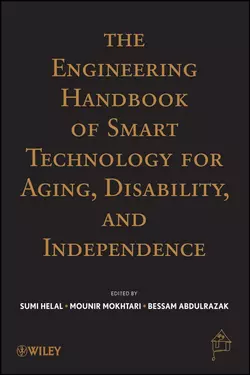 The Engineering Handbook of Smart Technology for Aging, Disability and Independence, Abdelsalam Helal