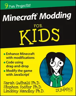 Minecraft Modding For Kids For Dummies, Stephen Foster